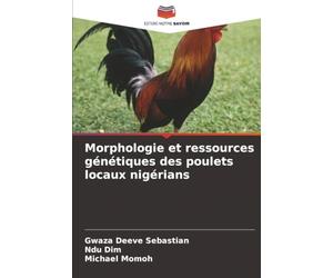 Morphologie et ressources génétiques des poulets locaux nigérians