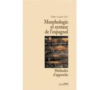Morphologie et syntaxe de l’espagnol Méthodes d’approche - Aurélien Pigeat - Presses De La Sorbonne Nouvelle - broché - Essai