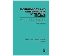 Morphology And Universals In Syntactic Change