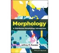 Morphology by Punske & Jeffrey P. Southern Illinois University Carbondale & USA Punske Jeffrey P. Southern Illinois University Carbondale USA (Auteur)