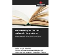Morphometry of the cell nucleus in lung cancer