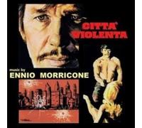 Morricone, Ennio - Citta' Violenta