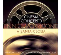 Various Artists – Cinema Concerto: Ennio Morricone a Santa Cecilia