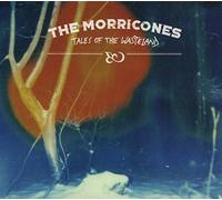 Morricones,the - Tales of The Wasteland [Import]