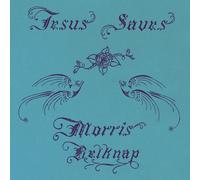 Morris Belknap - Jesus Saves [Vinyl Lp] Ltd Ed, Rmst, Digital Download