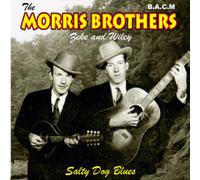 Morris Brothers - Salty Dog Blues [Import]