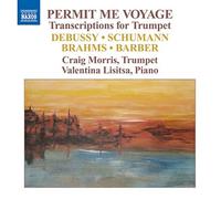 Morris, Craig - Permit Me Voyage Transcriptions Pour Trompette Et Piano