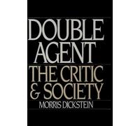 Morris Dickstein Double Agent (Poche)