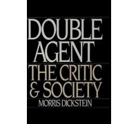 Morris Dickstein Double Agent (Poche)