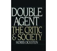 Morris Dickstein Double Agent (Poche)