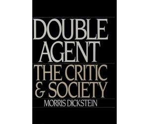 Morris Dickstein Double Agent (Poche)