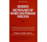 Morris Dictionary of Word and Phrase Origins