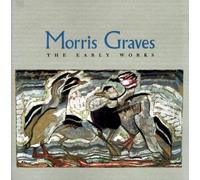 Morris Graves: The Early Works by Theodore F. Wolff (1999-03-03)