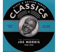 Morris, Joe - Classics 1946-1949 [Import]