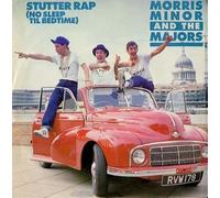 MORRIS MINOR AND THE MAJORS - STUTTER RAP[NO SLEEP TIL BEDTIME] VINYL 7" MORRIS MONIR & THE MAJORS[TEN203 1987]