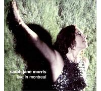 Morris, Sarah Jane - Live in Montreal [Import]