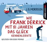 Morrison,J.B. - Wie Frank Derrick mit 81 Jahren das Glück Kennenle [Import]