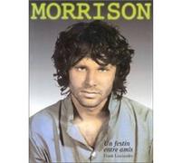 Morrison un festin entre amis Frank Lisciandro (Auteur)