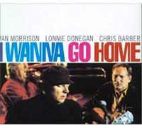Morrison, Van - I Wanna Go Home (UK)