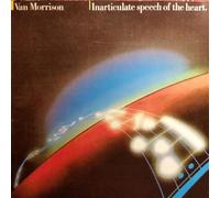 Van Morrison - Inarticulate speech of the heart