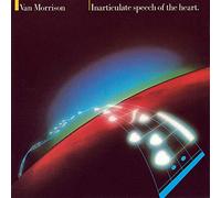 Van Morrison - Inarticulate speech of the heart
