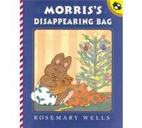Morriss Disappearing Bag by Rosemary Wells Rosemary Wells (Auteur)