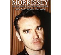 Morrissey - From Where He Came To Where He Went - With And Without The Smiths - Deluxe 2 Dvd Edition