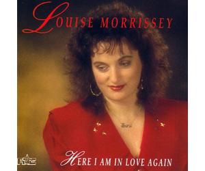 Morrissey, Louise - Here I Am in Love Again