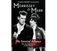 Morrissey & Marr: The Severed Alliance