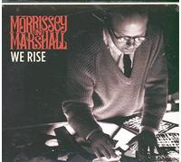 Morrissey & Marshall - We Rise