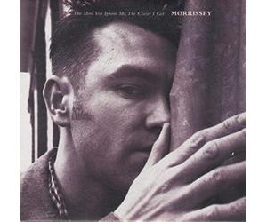 Morrissey - The More You Ignore Me