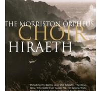 Morriston Orpheus Choir - Hiraeth [Import]