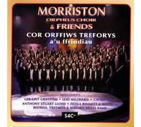 Morriston Orpheus Choir - Morriston & Friends
