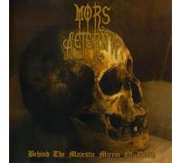 MORS AETERNA - Behind the majestic mirror of death