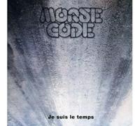 MORSE CODE - Je suis Le Temps [Import]