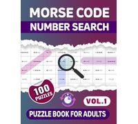 Morse Code Number Search Puzzle Book For Adults -Vol.1-