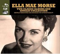 Morse, Ella Mae - 2 Classic Albums Plus [Import]