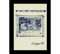 Morse High School - 1978 Yearbook | Official Classmates® Premium Reprint | Authentic Archival Edition | Softcover