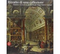 Morselli R. (Cur.) - Ritratto Di Una Collezione. Pannini