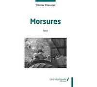 Morsures Olivier Chevrier (Auteur)