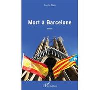 Mort à Barcelone Josette Elayi (Auteur)