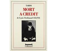 Mort à crédit Jacques Tardi (Auteur), Jacques Tardi (Illustration), Louis-Ferdinand Céline (Auteur)