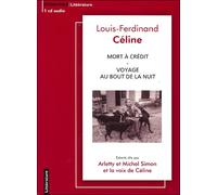 Mort à crédit / Voyage au bout de la nuit CD audio avec les voix de Michel Simon, Arletty et Louis-Ferdinand Céline - Louis-Ferdinand Céline - Eponymes - Texte lu (CD) - Textes lus CD