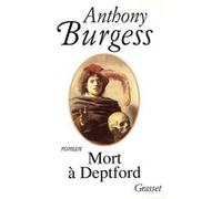 Mort à Deptford Anthony Burgess (Auteur)