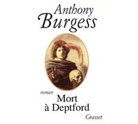 Mort à Deptford - Anthony Burgess - Grasset - broché - Livre
