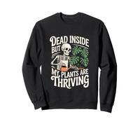 Mort À L'intérieur mais Mes Plantes Prospèrent Squelette Sweatshirt