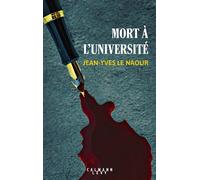 Mort à l'université - Jean-Yves Le Naour - Calmann-Levy - broché - Roman