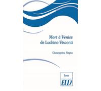Mort à venise de luchino visconti - Giuseppina Sapio - Presses Universitaires De Dijon - broché - Essai