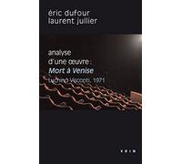 Mort à Venise (Visconti, 1971): Analyse d'une oeuvre