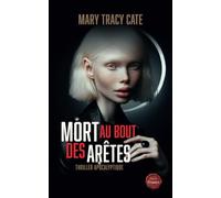 Mort au bout des Arêtes: thriller ésotérique